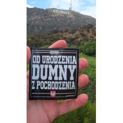 Vlepki OD URODZENIA DUMNY Z POCHODZENIA