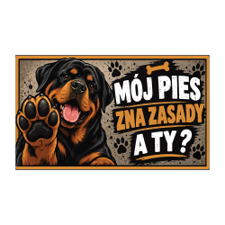 Wycieraczka z rottweilerem „Mój pies zna zasady, a Ty?” | Imperium