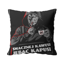Poduszka „Smacznej kawusi, jebać kapusi” | Imperium