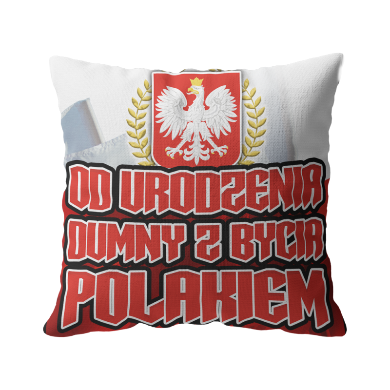 Poduszka patriotyczna „Od urodzenia dumny z bycia Polakiem” | Imperium