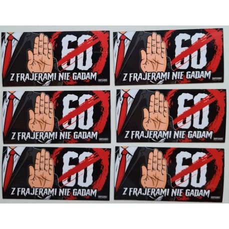 Magnes Z FRAJERAMI NIE GADAM (anty 60-tka)