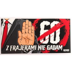 Naklejka Z FRAJERAMI NIE GADAM na samochód