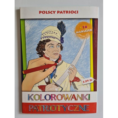 Kolorowanka patriotyczna - POLSCY PATRIOCI