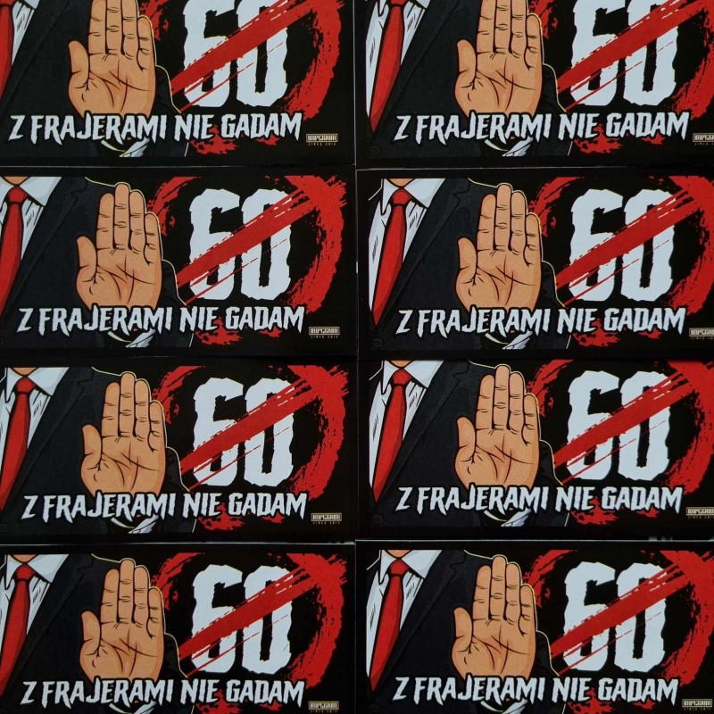 Vlepki Z FRAJERAMI NIE GADAM (anty 60-tka)