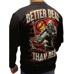 Bluza ANTYKOMUNA - BETTER DEAD THAN RED