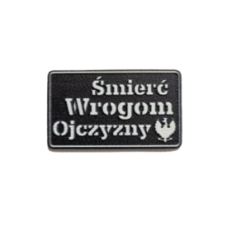 Pins patriotyczny - Śmierć Wrogom Ojczyzny