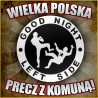 Vlepki WIELKA POLSKA - PRECZ Z KOMUNĄ GNLS